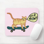 CHECK MEOWT Skateboarding Tabby Cat Pink Mouse Pad<br><div class="desc">CHECK MEOWT ! Customize it by adding your own text. Check my shop for more colors and patterns! If you buy it,  thank you! Be sure to share a pic on Instagram of it in action and tag me @shoshannahscribbles :)</div>