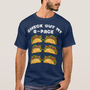 Check out my 6-pack Cinco De Mayo Fitness Taco Mex T-Shirt