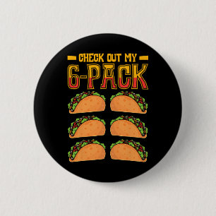 Check Out My 6-pack Taco Fast Food Cinco De Mayo M 6 Cm Round Badge