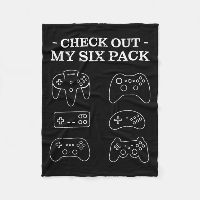 Check Out My 6 Six Pack Gamer Video Funny Gamers G Fleece Blanket (Front)