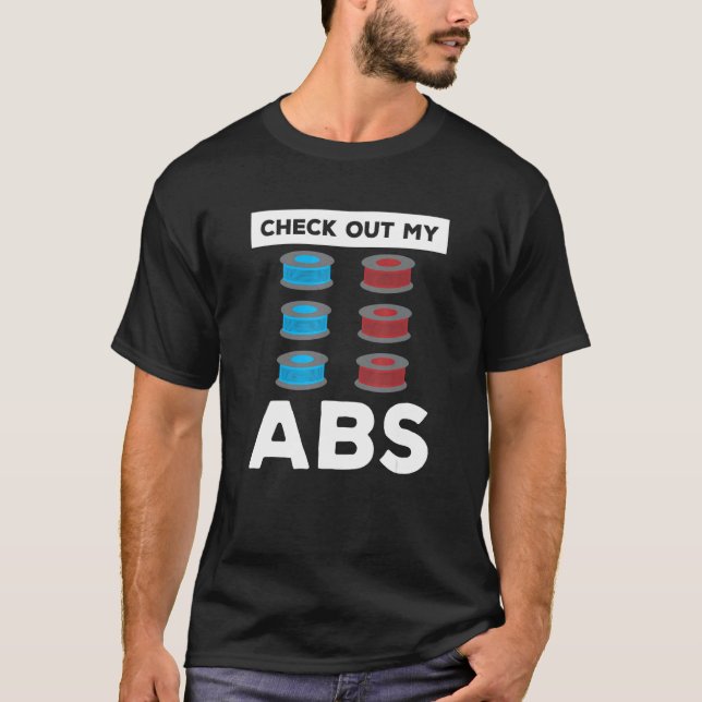 Check Out My Abs 3d Print Printer Printing Operato T-Shirt (Front)