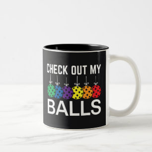 Check Out My Balls  Two-Tone Coffee Mug