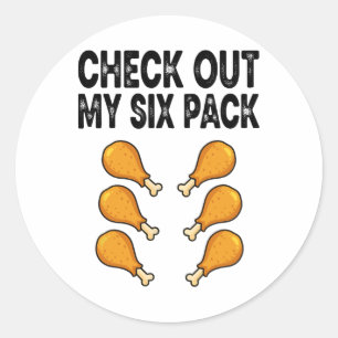 Check Out My Chicken Drumstick Six Pack Classic Round Sticker