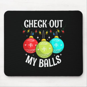 Check Out My Fun Dirty Christmas Joke Decoration Mouse Pad