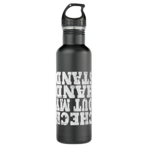 Check Out My Handstand for Gymnasts Men Women 710 Ml Water Bottle