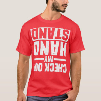 Check Out My Handstand Funny Gymnastics Humour T-Shirt
