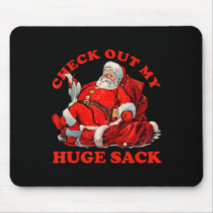 Check Out My Huge Sack Santa Christmas 2024 1 Mouse Pad