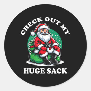 Check Out My Huge Sack Santa Christmas 2024 2 Classic Round Sticker