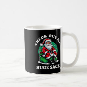 Check Out My Huge Sack Santa Christmas 2024 2  Coffee Mug
