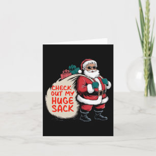 Check Out My Huge Sack Santa Christmas 2024 Card