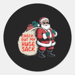 Check Out My Huge Sack Santa Christmas 2024 Classic Round Sticker