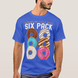 Check Out My Si Pack Donut funny gym workout resol T-Shirt