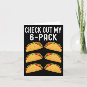 Check Out My Six 6 Pack Taco Funny Cinco De Mayo M Card