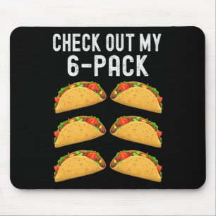 Check Out My Six 6 Pack Taco Funny Cinco De Mayo M Mouse Pad