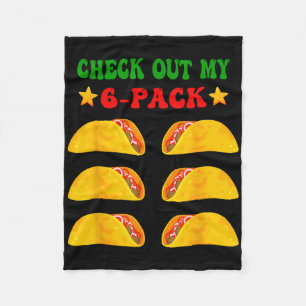 Check Out My Six 6 Pack With Tacos For Cinco De Ma Fleece Blanket