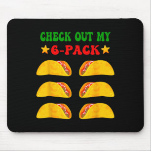 Check Out My Six 6 Pack With Tacos For Cinco De Ma Mouse Pad