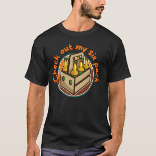 Check out my six pack, dads who enjoy drinking bee T-Shirt