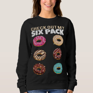 Check Out My Six Pack Donut Gym Summer Vacation Sweatshirt