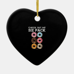 Check Out My Six Pack Doughnut - Funny Gym Ceramic Ornament