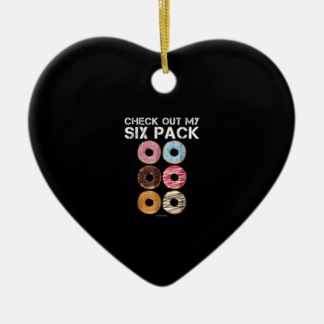 Check Out My Six Pack Doughnut  - Funny Gym Ceramic Ornament (Front)