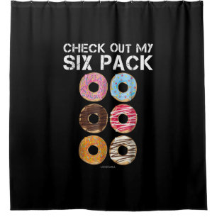 Check Out My Six Pack Doughnut - Funny Gym Shower Curtain
