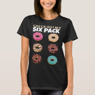 Check Out My Six Pack Doughnut  Gym Summer Vacatio T-Shirt