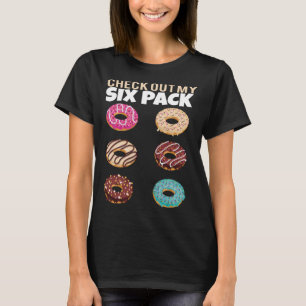 Check Out My Six Pack Doughnut Gym Summer Vacation T-Shirt