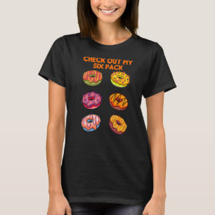 Check Out My Six Pack Doughnut Gym T-Shirt