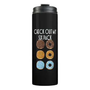 Check Out My Six Pack Doughnut Gym Thermal Tumbler