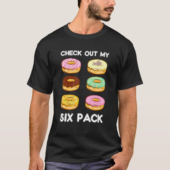 Check Out My Six Pack   Doughnut   Gym Workout Foo T-Shirt (Front)