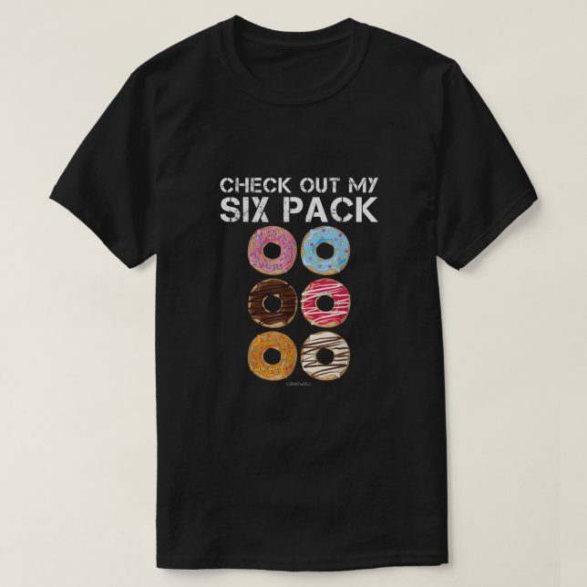 Check Out My Six Pack Doughnut Shirt - Funny Gym T (Design Front)