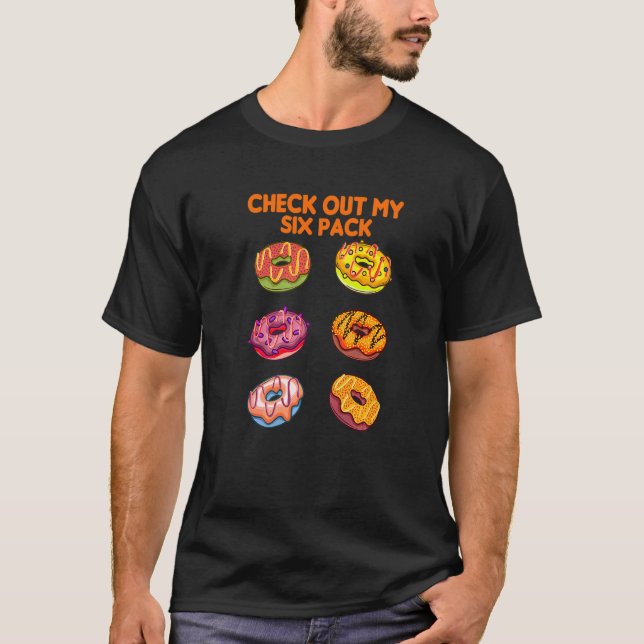Check Out My Six Pack Doughnut T-Shirt (Front)