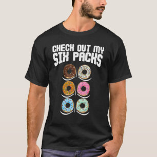 Check Out My Six Pack   Doughnut T-Shirt