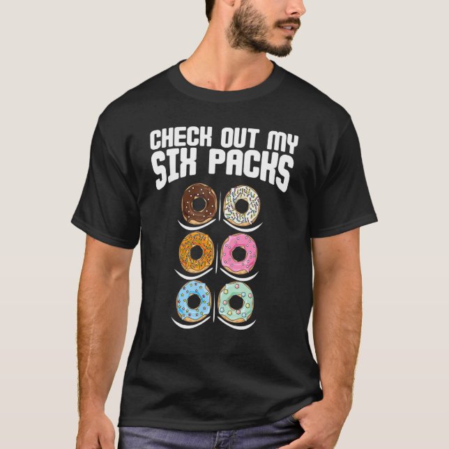 Check Out My Six Pack   Doughnut T-Shirt (Front)