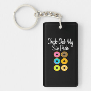 Check Out My Six Pack Funny Doughnut Ab Fake Muscl Key Ring