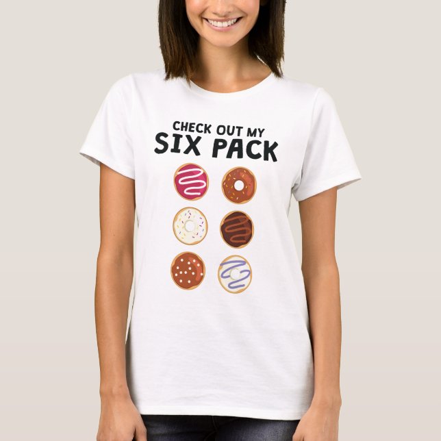 Check Out My Six Pack Funny Doughnut Fitness T-Shirt (Front)