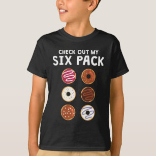 Check Out My Six Pack Funny Doughnut Fitness T-Shirt