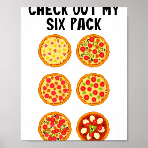 Check Out My Six Pack Funny Pizza _1 Poster