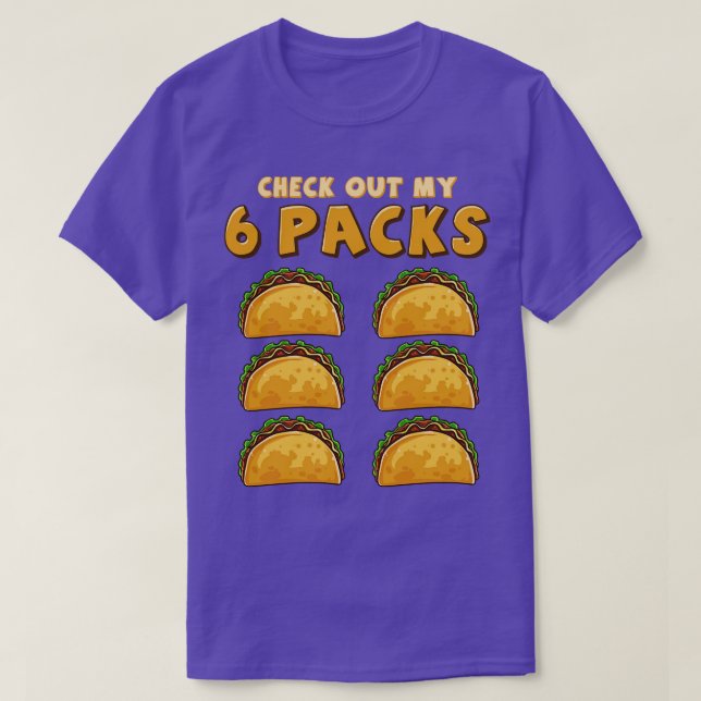 Check Out My Six Pack Funny Taco Tuesday or Cinco  T-Shirt (Design Front)