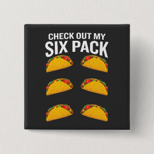 Check Out My Six Pack Funny Tacos Fitness  15 Cm Square Badge