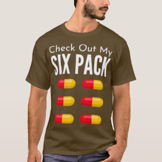 Check Out My Six Pack Pharmacist t T-Shirt