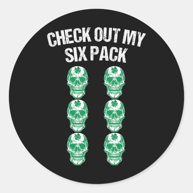 Check Out My Six Pack St Patricks Day Skull Shamro Classic Round Sticker (Front)