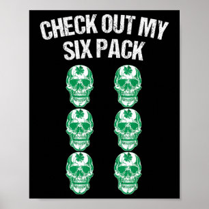 Check Out My Six Pack St Patricks Day Skull Shamro Poster