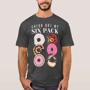 Check Out My Six Pack  T-Shirt