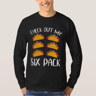 CHECK OUT MY SIX PACK  Taco  Cinco de Mayo Party T-Shirt