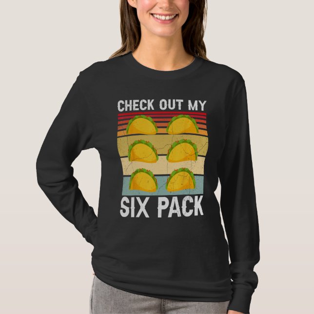 Check Out My Six Pack  Taco T-Shirt (Front)