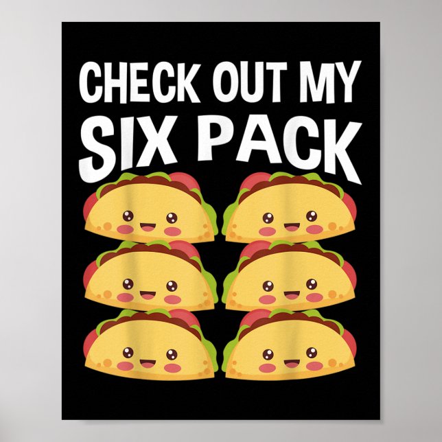 Check Out My Six Pack Tacos Cinco De Mayo  Poster (Front)