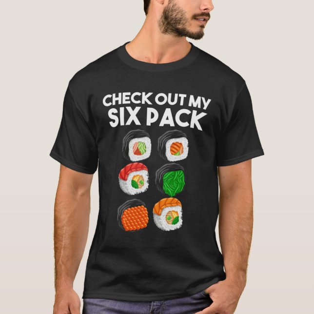 Check Out My Six Pack  Workout Sushi Gym T-Shirt (Front)