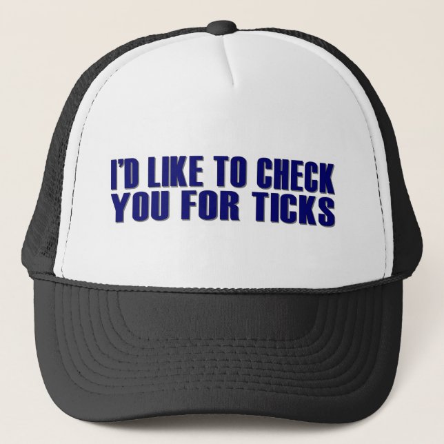Check You For Ticks Trucker Hat (Front)