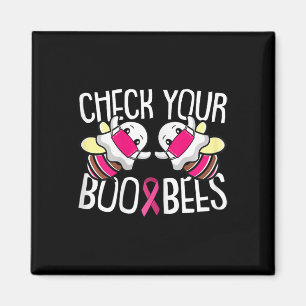 Check Your Boo Bees Breast Cancer Awareness Warrio Magnet